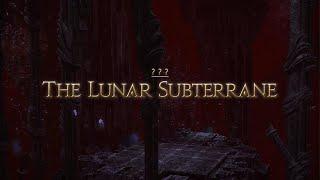 FINAL FANTASY XIV: Endwalker- The Lunar Subterrane (With Trust System)