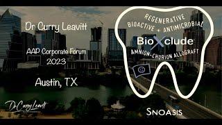 AAP 2023 BioXclude Corporate Forum | Exploring the Versatility of Amnion-Chorion Allograft