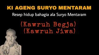 KI AGENG SURYO MENTARAM :  Kawruh Begja,  Kawruh Jiwa