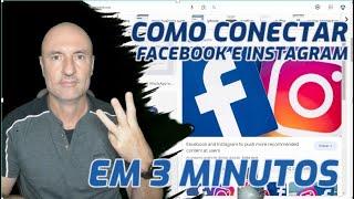 COMO CONECTAR PAGINA DO FACEBOOK FACEBOOK COM PERFIL DO INSTAGRAM - 3 MINUTOS APENAS