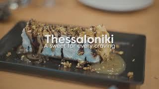 Thessaloniki | A sweet for every craving