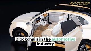 Blockchain And The Automotive Industry