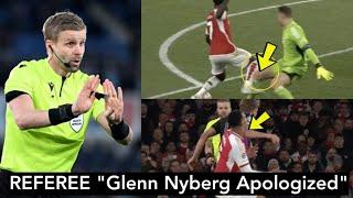 BREAKING! ️ REFEREE Glenn Nyberg Apologize to Arsenal & Reveals why he refused to Award Saka Penalt