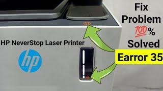 HP NeverStop Laser Printer warning Alert Not Working | Error 35 Toner Reload Indicator Bilinking