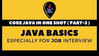 CORE JAVA IN ONE SHOT PART-2 | Java Basics in Hindi  | Core Java Full Course in Hindi