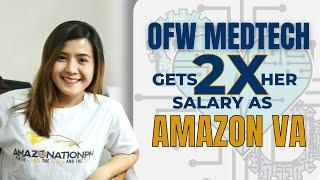 OFW MedTech Gets 2x Her Salary as Amazon VA | Earn More Than OFW While Staying Home - Mynette Story