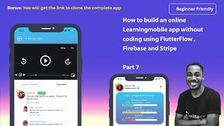 How to build an online Learning Mobile App without coding using FlutterFlow and Firebase - Part 7