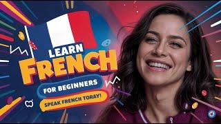 Master French Language Course A-Z™ - Speak French in Weeks!