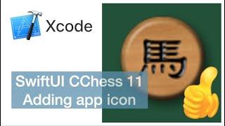 SwiftUI CChess 11 | Adding app icon