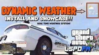 Dynamic Weather | Install and Showcase | MUST HAVE MOD | For GTAV or LSPDFR | Weather in REAL TIME!