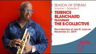 Season of Stream Vol 1, Ep 2 | Terence Blanchard featuring The E-Collective