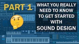 Introduction to Synthesis and Sound Design Part 1 | Tutorial