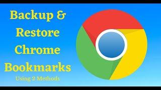 How to Export & Import Chrome Bookmarks (Backup Bookmarks using 2 Methods)