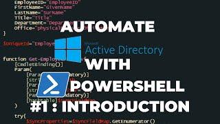 Automate Active Directory with PowerShell Tutorial 1 : Introduction