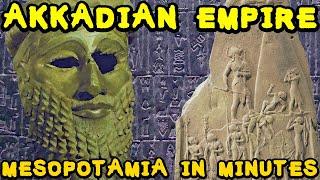 Sargon the Great and the Akkadian Empire (Ancient Mesopotamia in Minutes)