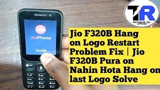 Jio F320B Hang on Logo Restart Problem Fix | Jio F320B Pura on Nahin Hota Hang on last Logo Solve