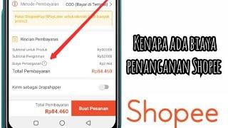 Kenapa Ada Biaya Penanganan Di Shopee | Apa Itu Biaya Penanganan Shopee