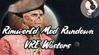 Rimworld Mod Rundown - Vanilla Races Expanded Wasters