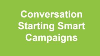Conversation Starting Smart Campaigns (kvCORE Workshop 2/11/21)