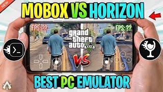  MOBOX Emulator Vs HORIZON Emulator Gameplay Comparison! Best Windows Emulator Android