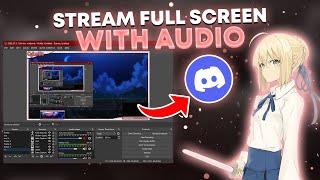 stream full screen with audio on discord using obs (tutorial 2022-2023)