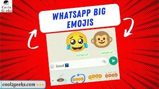 How to Send Big Emojis on WhatsApp | WhatsApp Big Emoji Stickers |  CoolzGeeks