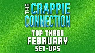 Top Three Crappie Fishing Set Ups for February