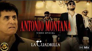 La Cuadrilla - Antonio Montana (video oficial)