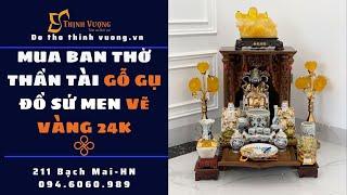 Bàn thờ thần tài đẹp mái bằng gỗ gụ kết hợp bộ đồ thờ thần tài men rong cổ vẽ vàng 24K