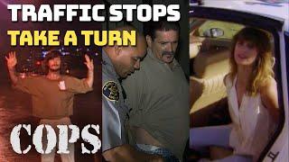 Traffic Stops Take a Turn | Compilation | COPS TV SHOW