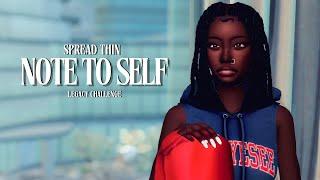 Note To Self EP 01 | Spread Thin Legacy Challenge