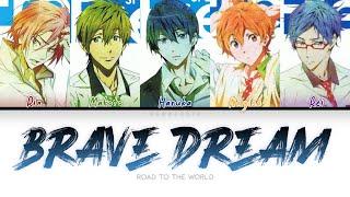 Free!RTTW BRAVE DREAM Lyrics