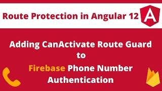 Route Protection and Authentication in Angular 12 - Using CanActivate Route Guard (2021)