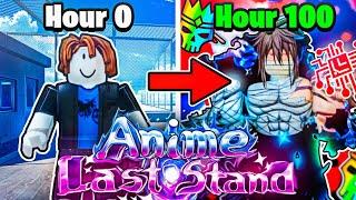 I Spent 100 HOURS in Anime Last Stand and it shocked me…