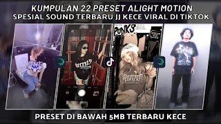 KUMPULAN 22 PRESET JJ ALIGHT MOTION SPESIAL JJ KECE SOUND TERBARU VIRAL 2024 | PRESET DI BAWAH 5 MB