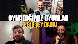 BU ARALAR NELER OYNUYORUZ? ve BİR WORLD PREMIERE!