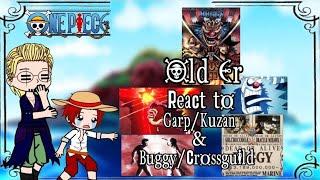 Old era React To Garp&Buggy/Crossguild ||Gacha|| ||Garp Vs Kuzan||