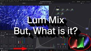 What is The Lum Mix or Luminance Mixer Tool | DaVinci Resolve