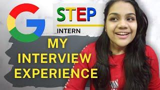 GOOGLE STEP INTERVIEW EXPERIENCE | How to prepare | Resouces , tips & tricks