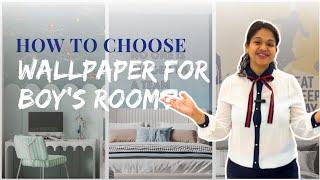 Tips to choose the Perfect Wallpaper for Your Son's Room | Fun & Easy | Home Decor | Kids room