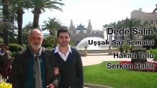 Hakan Talu - Serkan Halili / Uşşak Saz Semai