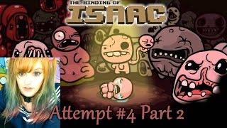 Binding of Isaac Let's Play【4th Attempt: Part 2】~ BabyZelda Gamer Girl
