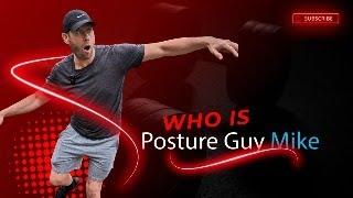 Get to Know Posture Guy Mike & the Importance of Posture