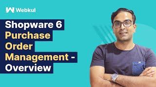 Shopware 6 Purchase Order Management - Overview