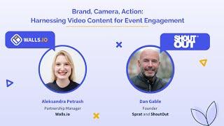 Brand, Camera, Action: Harnessing Video Content for Event Engagement (feat. ShoutOut)