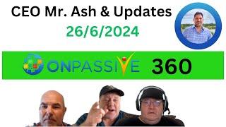 360 updates with CEO Mr Ash 26/6/24