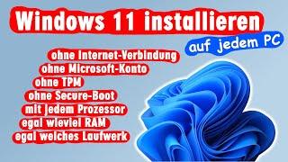 Windows 11 auf jedem PC installieren - ohne TPM Konto Internet CPU RAM trotz Inkompatibilität
