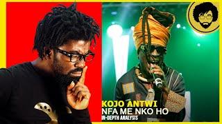 Kojo Antwi - Nfa Me Nko Ho In-Depth Analysis (fie ne fie)