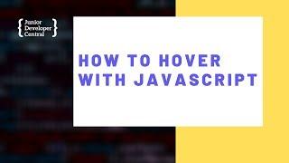 How To Hover With JavaScript