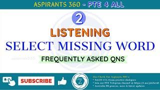 2 - PTE EXAM - LISTENING  - SELECT MISSING WORD (SMW) - Free Practice Material - MOST REPEATED QNS